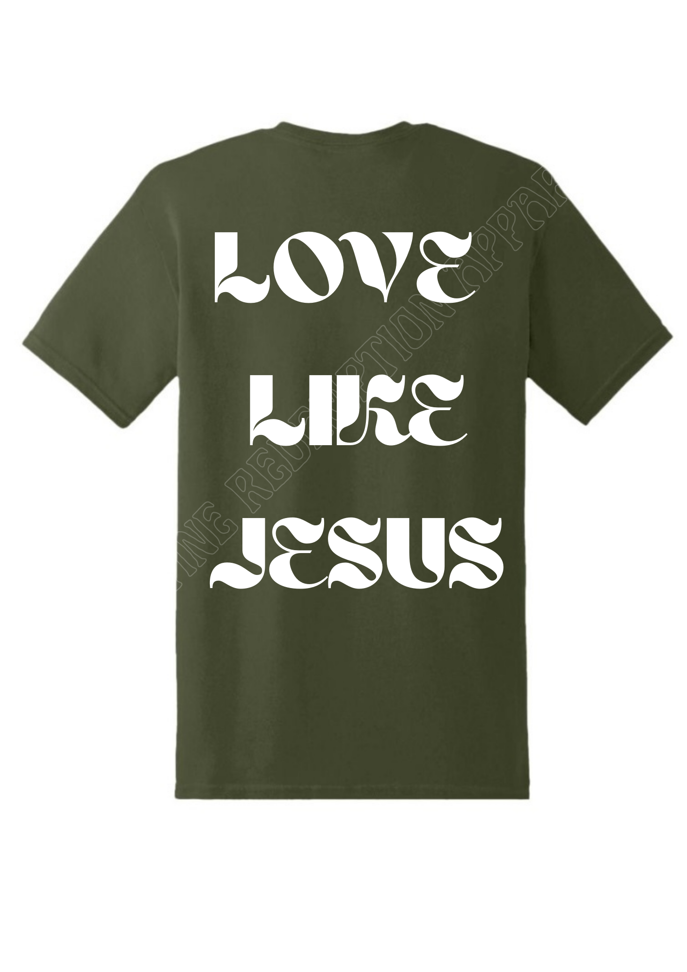 LOVE LIKE JESUS- T shirt