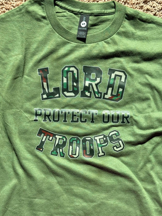 LORD PROTECT OUR TROOPS green t shirt ( black lettering)